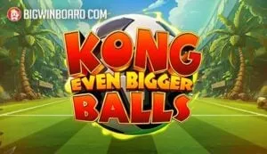 King Kong Even Bigger Balls
