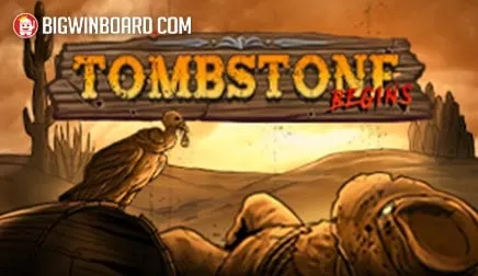 Tombstone Begins