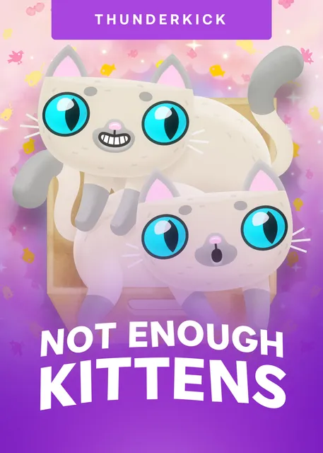 Not Enough Kittens Tk