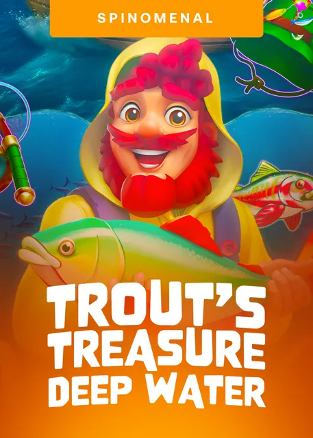 Trouts Treasure Deep Water