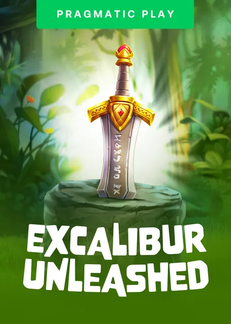 Excalibur Unleashed