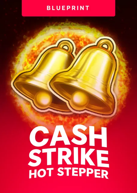 Cash Strike Hot Stepper