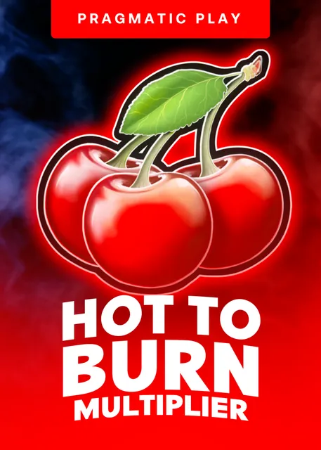 Hot To Burn Multiplier