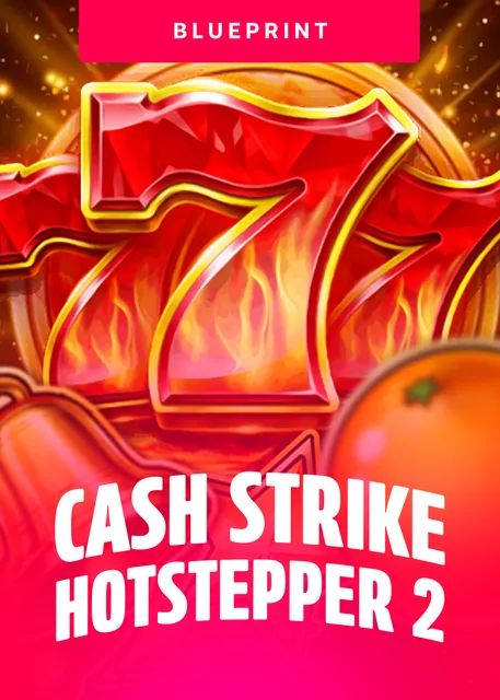 Cash Strike Hotstepper 2