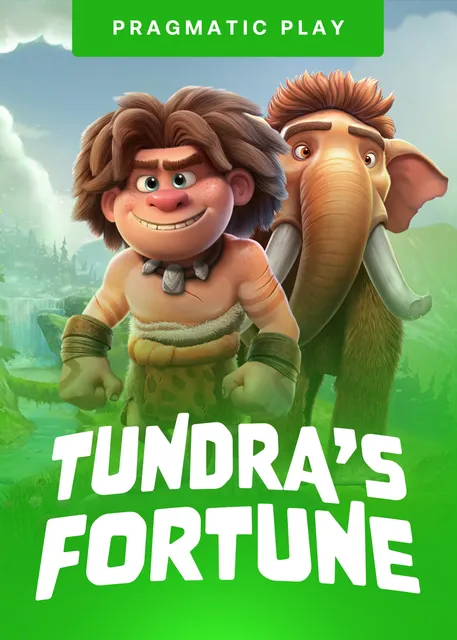 Tundras Fortune