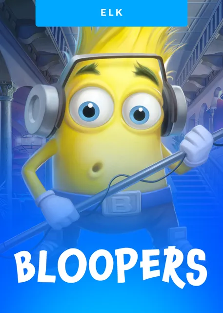 Bloopers