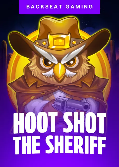 Hoot Shot The Sheriff