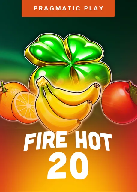Fire Hot 20