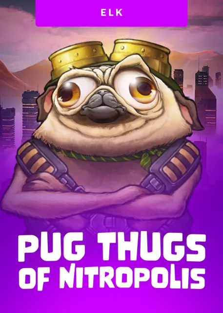Pug Thugsof Nitropolis