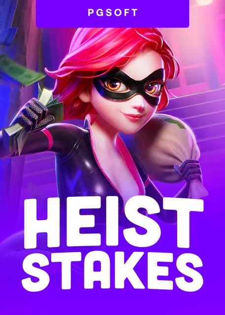 Heist Stakes