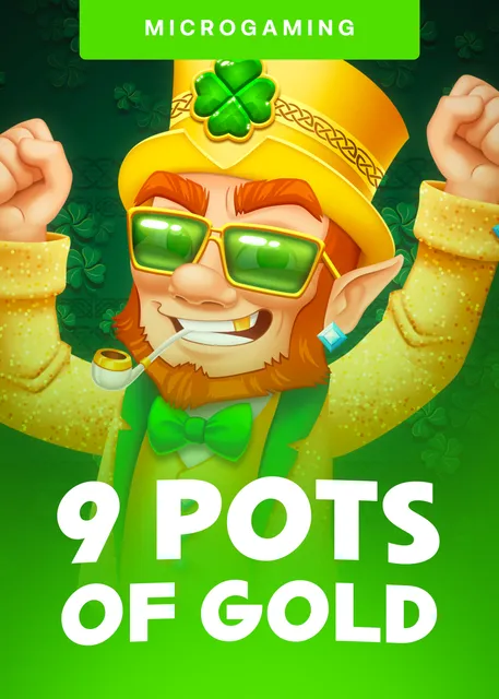 9 Pots Of Gold