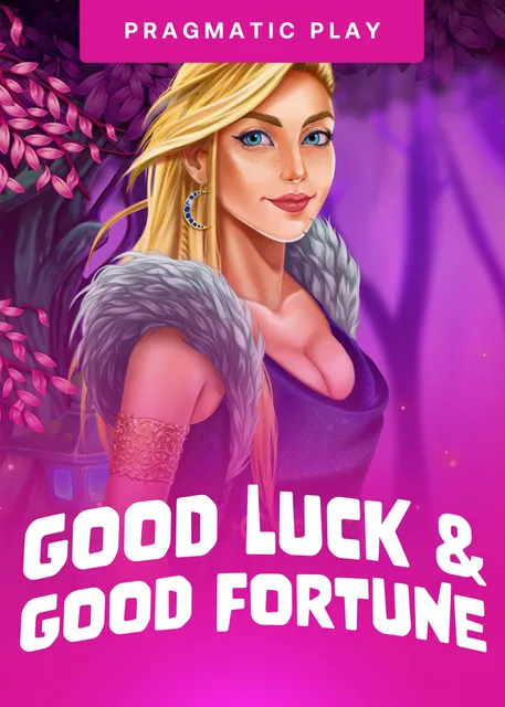 Good Luck Good Fortune