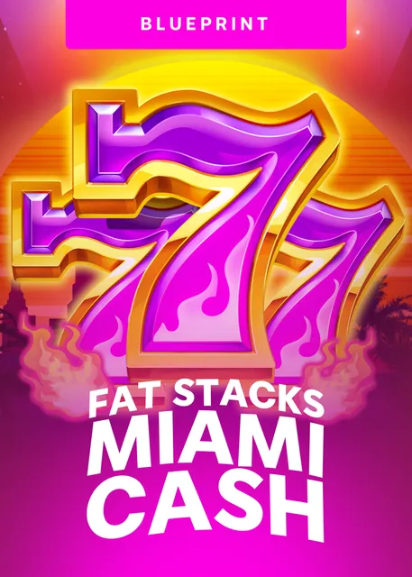 Fat Stacks Miami Cash