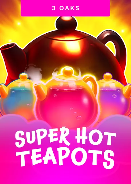 Super Hot Teapots