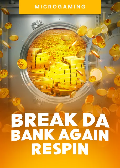 Break Da Bank Again Respin