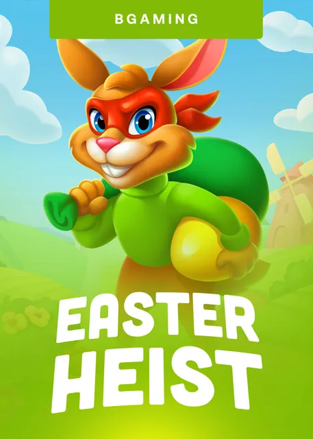Easter Heist 6322