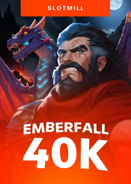 Emberfall 40 K