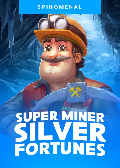 Super Miner Silver Fortunes