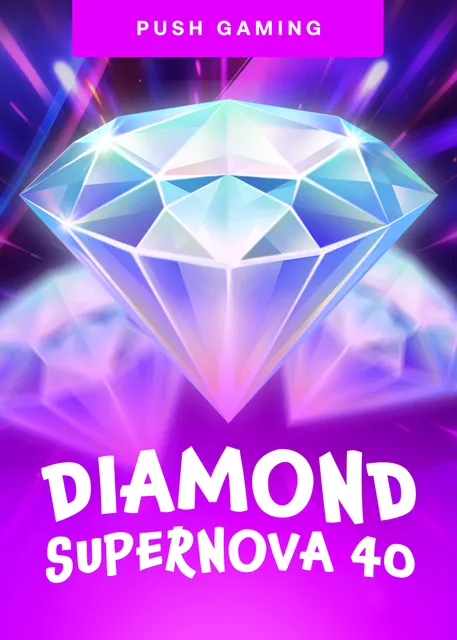 Diamond Supernova 40