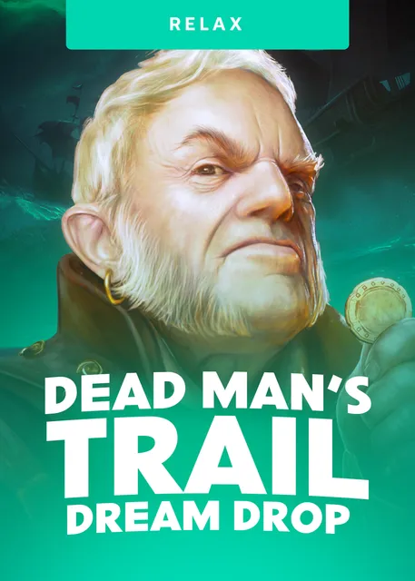 Dead Mans Trail Dream Drop